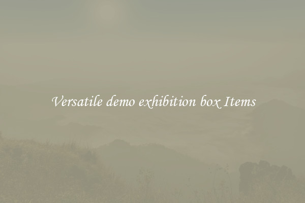 Versatile demo exhibition box Items