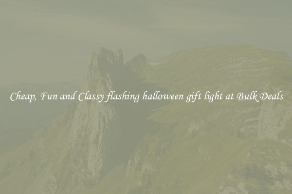 Cheap, Fun and Classy flashing halloween gift light at Bulk Deals