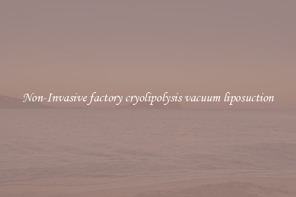 Non-Invasive factory cryolipolysis vacuum liposuction