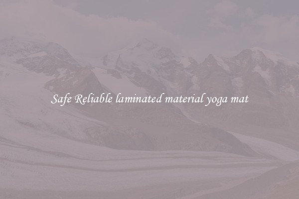Safe Reliable laminated material yoga mat