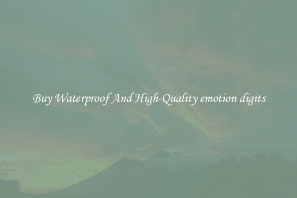 Buy Waterproof And High-Quality emotion digits