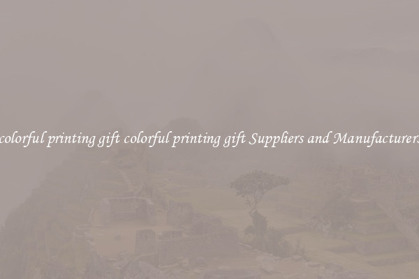 colorful printing gift colorful printing gift Suppliers and Manufacturers