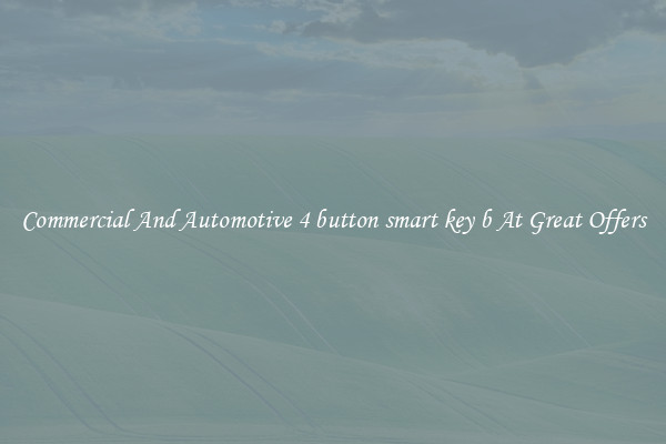 Commercial And Automotive 4 button smart key b At Great Offers