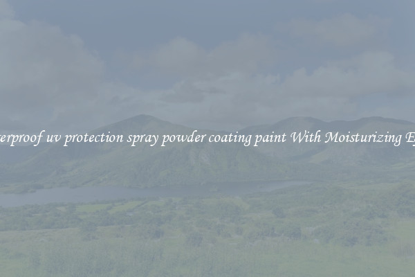 Waterproof uv protection spray powder coating paint With Moisturizing Effect