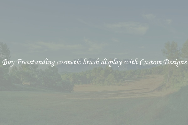 Buy Freestanding cosmetic brush display with Custom Designs